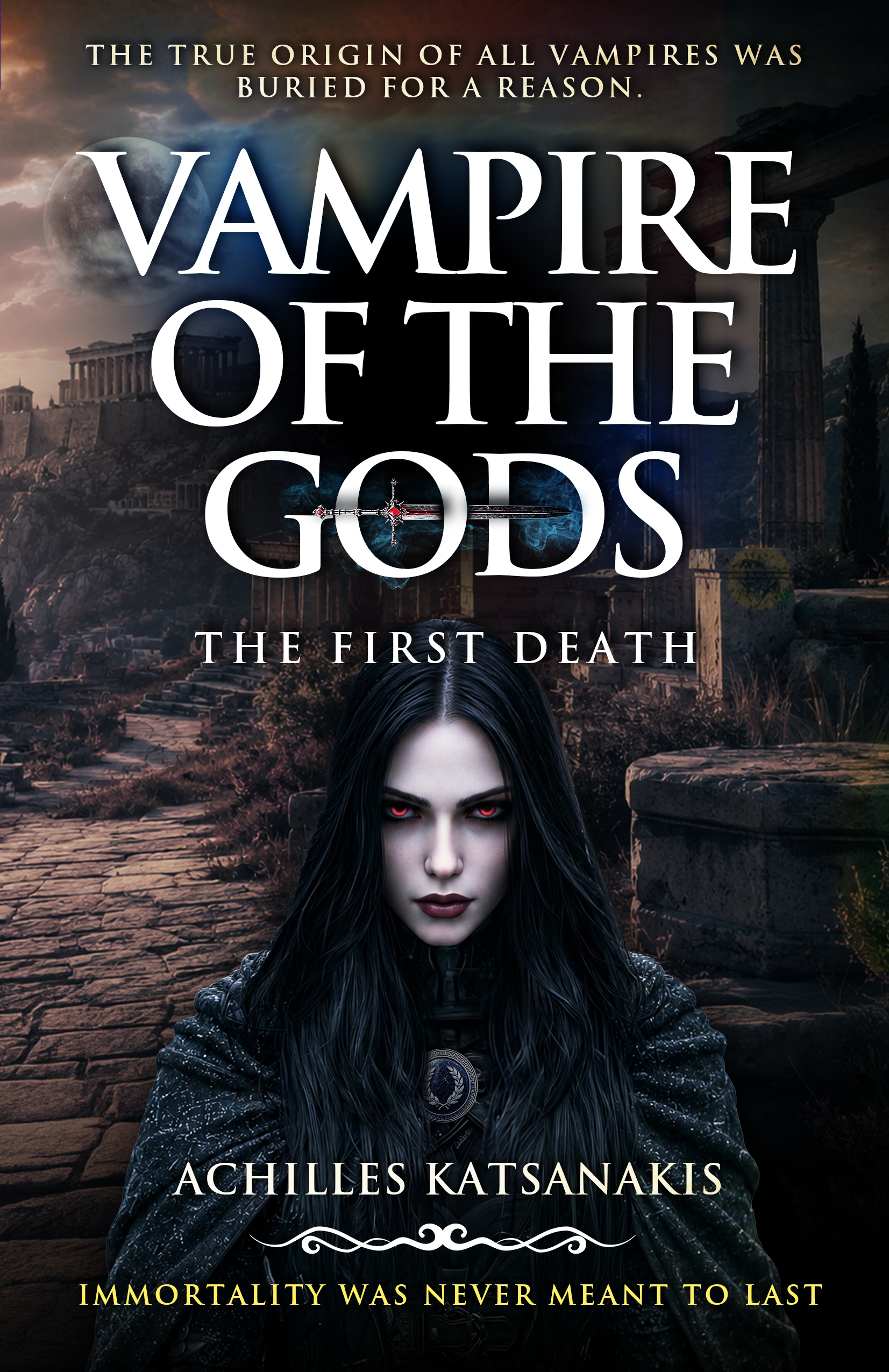 Cover of Vampire of the Gods: The First Death by Achilles Katsanakis